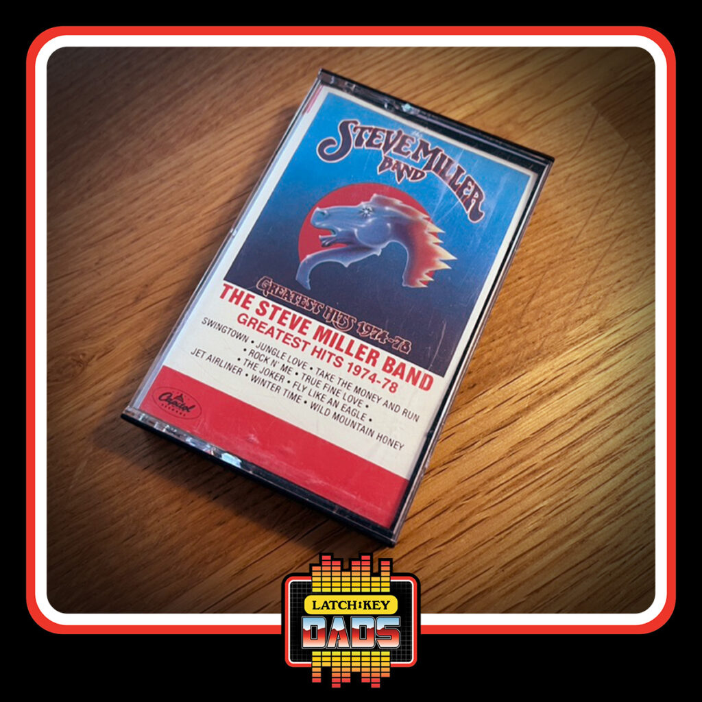 Latch-Key Dads - Tim's Steve Miller Band Cassette Tape