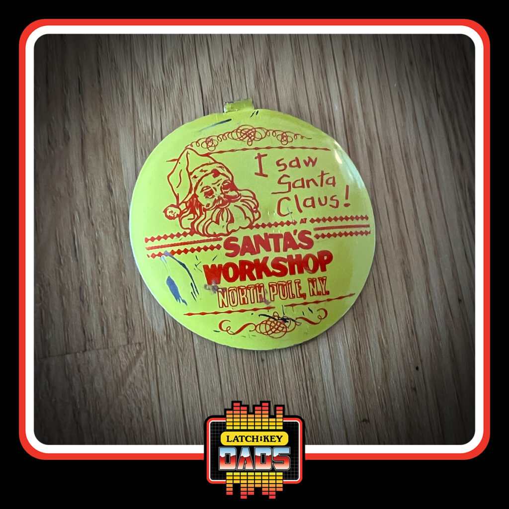 Latch-Key Dads - Santa's Workshop Pin