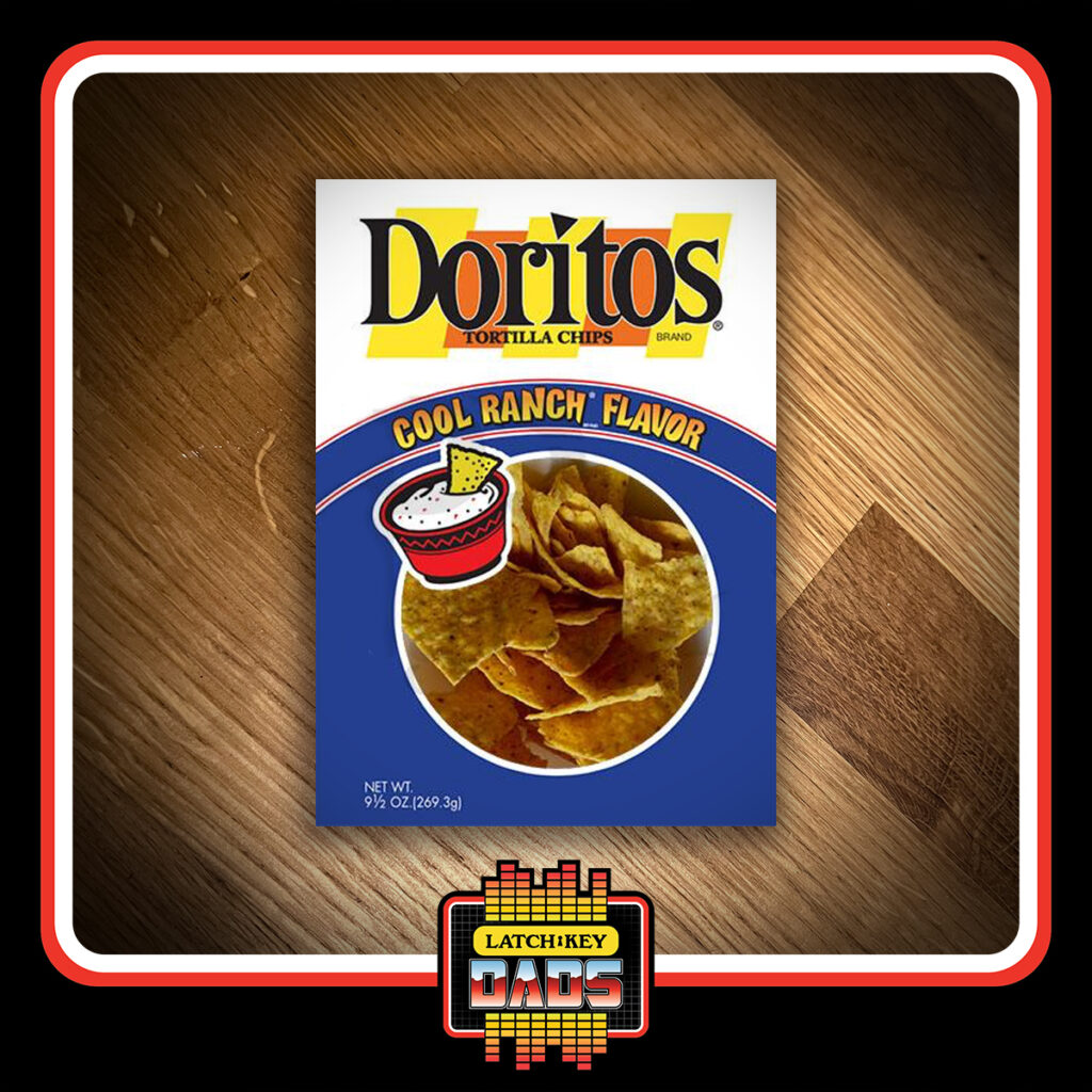 Latch-Key Dads - Cool Ranch Doritos
