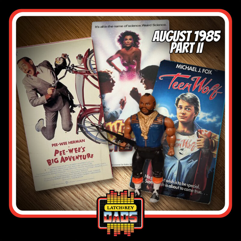 Episode 93: August 1985 – Part II