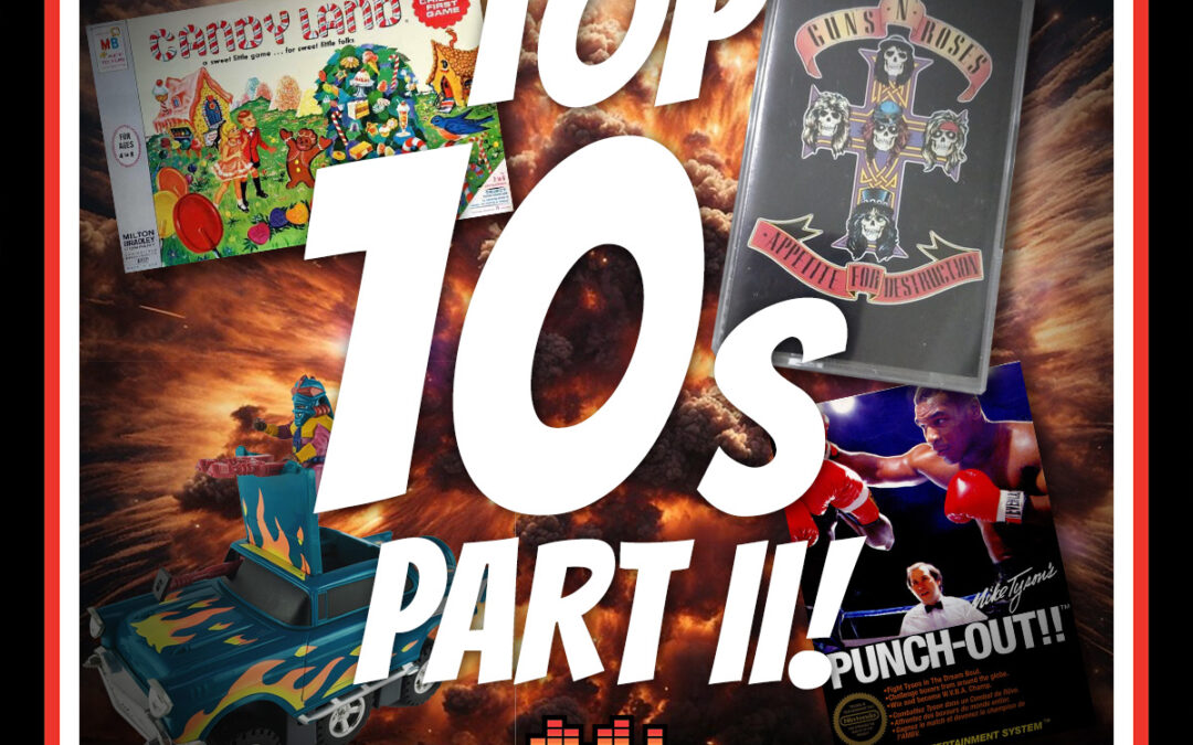 Episode 101: Top 10s of the 80s – Part II