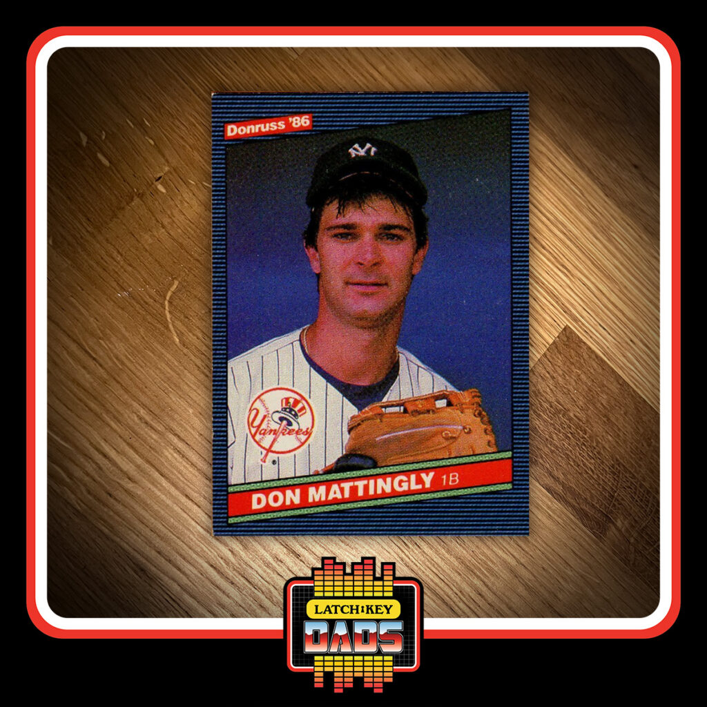 Latch-Key Dads - Don Mattingly
