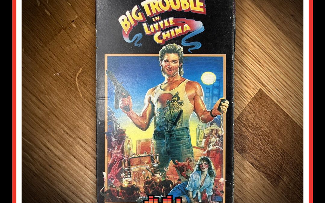 Episode 111: Big Trouble in Little China Review | Latch-Key Dads Podcast