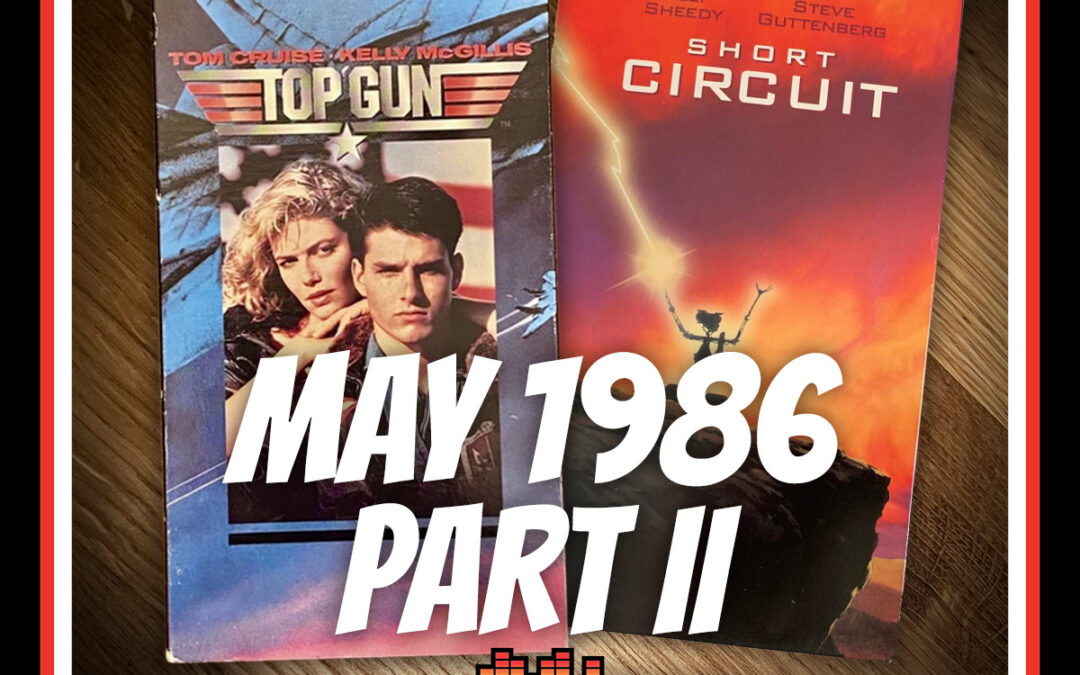 Episode 110: May of 1986 Part II Delivers Peak 80’s Pop Culture | Latch-Key Dads Podcast
