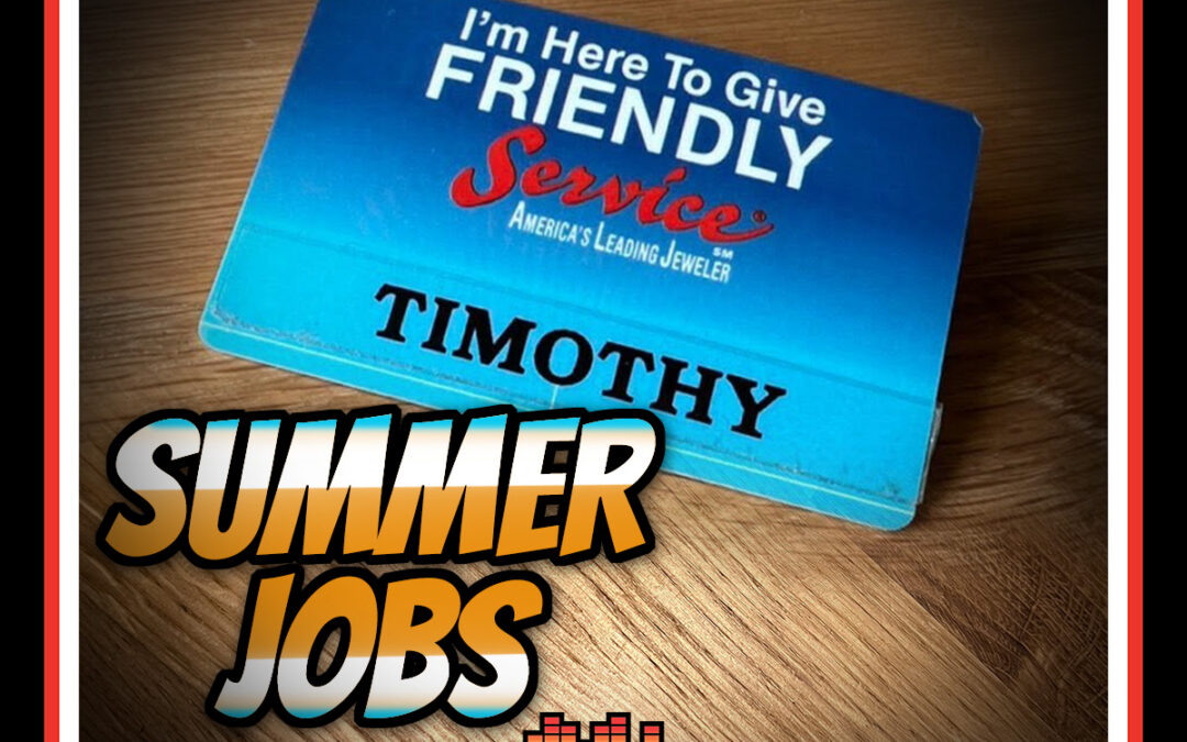 Episode 120: Summer Jobs & Arcade Dreams! | Latch-Key Dads GenX Podcast